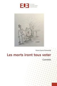 bokomslag Les morts iront tous voter