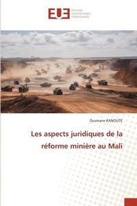 bokomslag Les aspects juridiques de la rforme minire au Mali