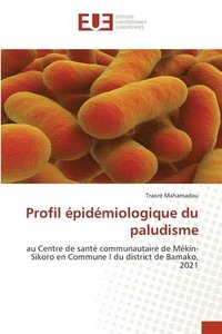bokomslag Profil pidmiologique du paludisme