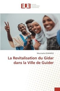 bokomslag La Revitalisation du Gidar dans la Ville de Guider