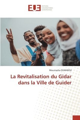 La Revitalisation du Gidar dans la Ville de Guider 1