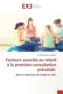 bokomslag Facteurs associs au retard  la premire consultation prnatale