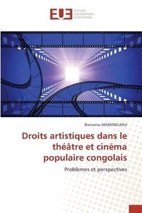 bokomslag Droits artistiques dans le thtre et cinma populaire congolais