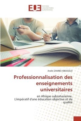 bokomslag Professionnalisation des enseignements universitaires