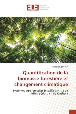 Quantification de la biomasse forestire et changement climatique 1