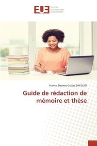 bokomslag Guide de rdaction de mmoire et thse