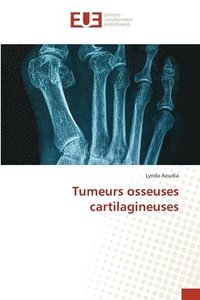 bokomslag Tumeurs osseuses cartilagineuses