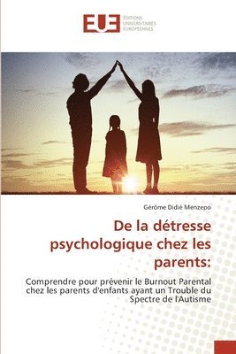 De la dtresse psychologique chez les parents 1