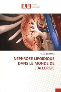 bokomslag Nephrose Lipoidique Dans Le Monde de l'Allergie