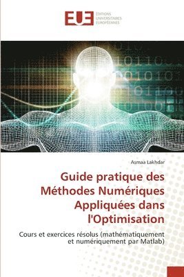 bokomslag Guide pratique des Mthodes Numriques Appliques dans l'Optimisation