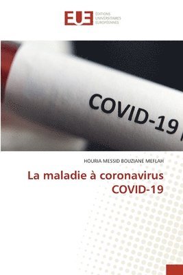 La maladie  coronavirus COVID-19 1