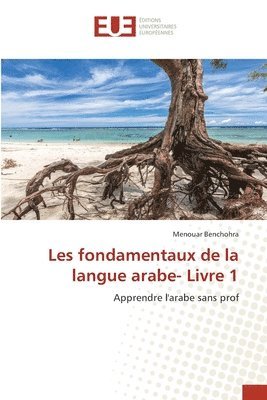 Les fondamentaux de la langue arabe- Livre 1 1