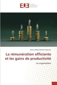 bokomslag La rmunration efficiente et les gains de productivit