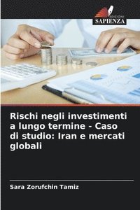 bokomslag Rischi negli investimenti a lungo termine - Caso di studio