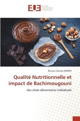 bokomslag Qualit Nutritionnelle et impact de Bachimougouni