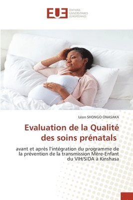 Evaluation de la Qualit des soins prnatals 1