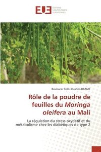 bokomslag Rle de la poudre de feuilles du Moringa oleifera au Mali