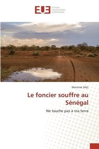 bokomslag Le foncier souffre au Sngal