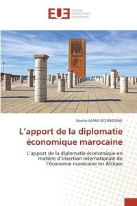 bokomslag L'apport de la diplomatie conomique marocaine