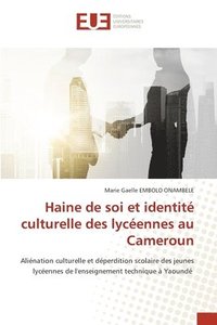 bokomslag Haine de soi et identit culturelle des lycennes au Cameroun