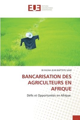 bokomslag Bancarisation Des Agriculteurs En Afrique