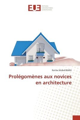 bokomslag Prolgomnes aux novices en architecture