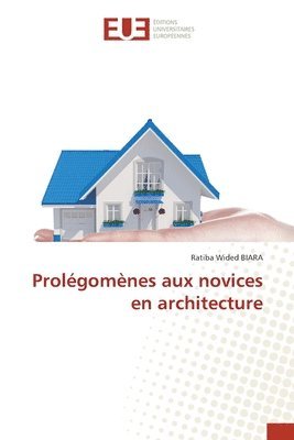 Prolgomnes aux novices en architecture 1