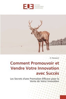 Comment Promouvoir et Vendre Votre Innovation avec Succs 1