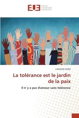 La tolrance est le jardin de la paix 1