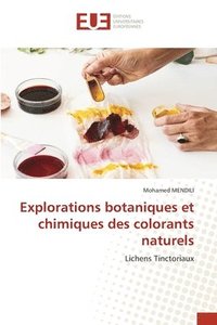 bokomslag Explorations botaniques et chimiques des colorants naturels