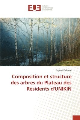 Composition et structure des arbres du Plateau des Rsidents d'UNIKIN 1