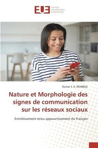 bokomslag Nature et Morphologie des signes de communication sur les rseaux sociaux
