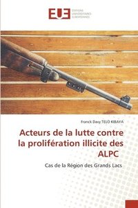 bokomslag Acteurs de la lutte contre la prolifration illicite des ALPC