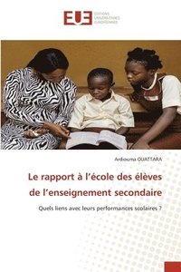 bokomslag Le rapport  l'cole des lves de l'enseignement secondaire