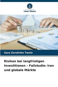 bokomslag Risiken bei langfristigen Investitionen - Fallstudie: Iran und globale Märkte