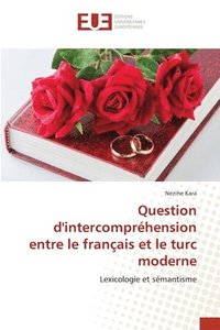 bokomslag Question d'intercompréhension entre le français et le turc moderne