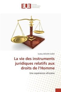 bokomslag La vie des instruments juridiques relatifs aux droits de l'Homme