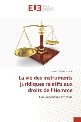 La vie des instruments juridiques relatifs aux droits de l'Homme 1