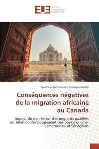 bokomslag Consquences ngatives de la migration africaine au Canada