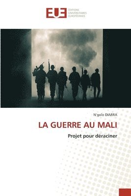 La Guerre Au Mali 1