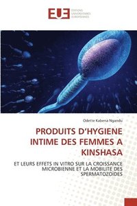 bokomslag Produits d'Hygiene Intime Des Femmes a Kinshasa