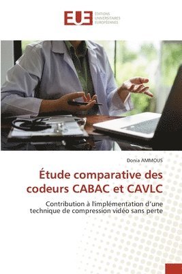 tude comparative des codeurs CABAC et CAVLC 1