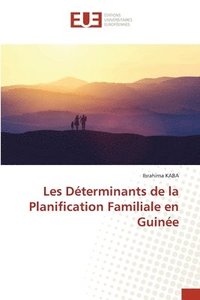 bokomslag Les Dterminants de la Planification Familiale en Guine