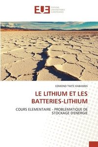 bokomslag Le Lithium Et Les Batteries-Lithium