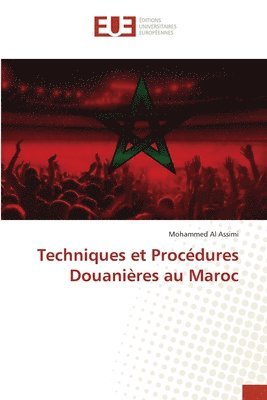 Techniques et Procdures Douanires au Maroc 1