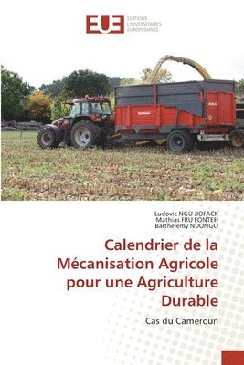 Calendrier de la Mcanisation Agricole pour une Agriculture Durable 1