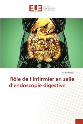 bokomslag Rle de l'infirmier en salle d'endoscopie digestive