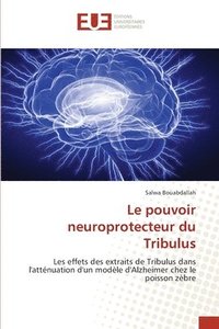 bokomslag Le pouvoir neuroprotecteur du Tribulus