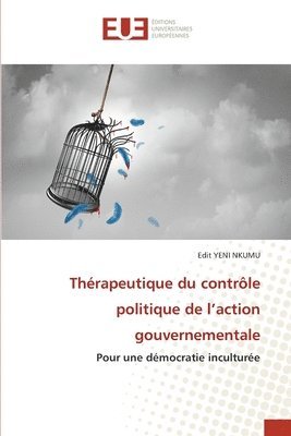 bokomslag Thrapeutique du contrle politique de l'action gouvernementale