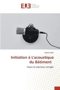 bokomslag Initiation  L'acoustique du Btiment